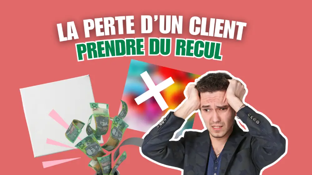 Quand un client s’en va